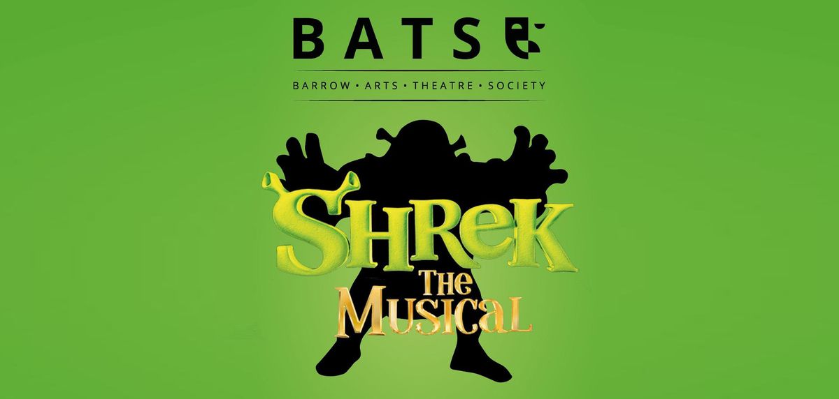 BATS present Shrek The Musical