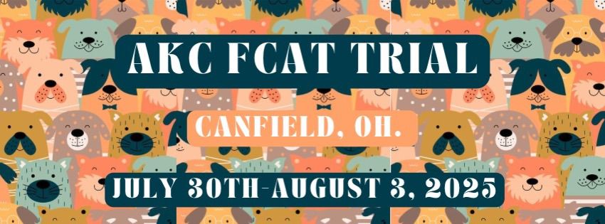 AKC FCAT Trial- CANFIELD, OH. 