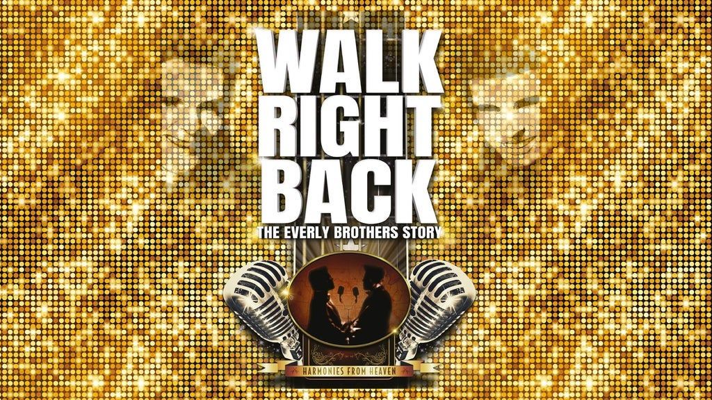 Walk Right Back - The Everly Brothers Story