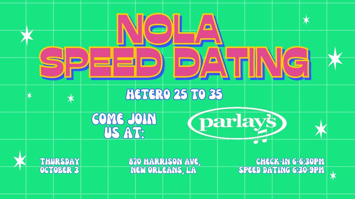 10\/3 - NOLA Speed Dating @ Parlay's