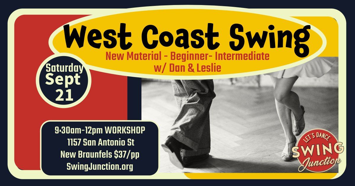 WEST COAST SWING WORKSHOP w\/Dan and Leslie - Sept 21