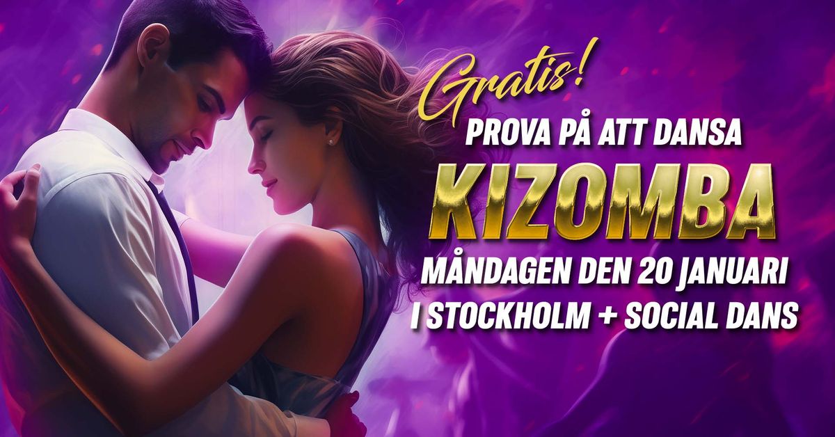 \ud83d\udca5GRATIS\ud83d\udca5 prova p\u00e5 KIZOMBA i Stockholm + Social Dans