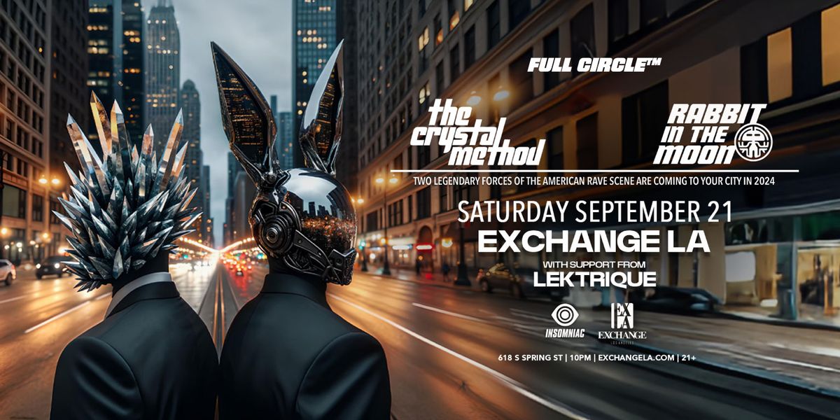 The Crystal Method (21+)