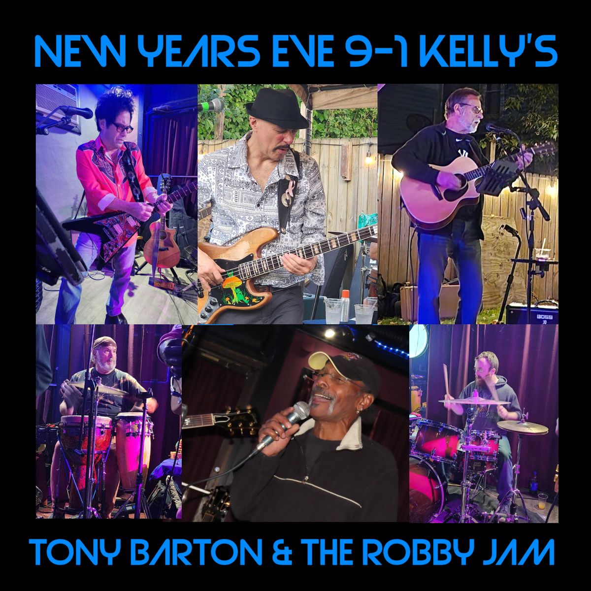 Tony Barton & The Robby Jam at Kelly's New Years Eve 9-1