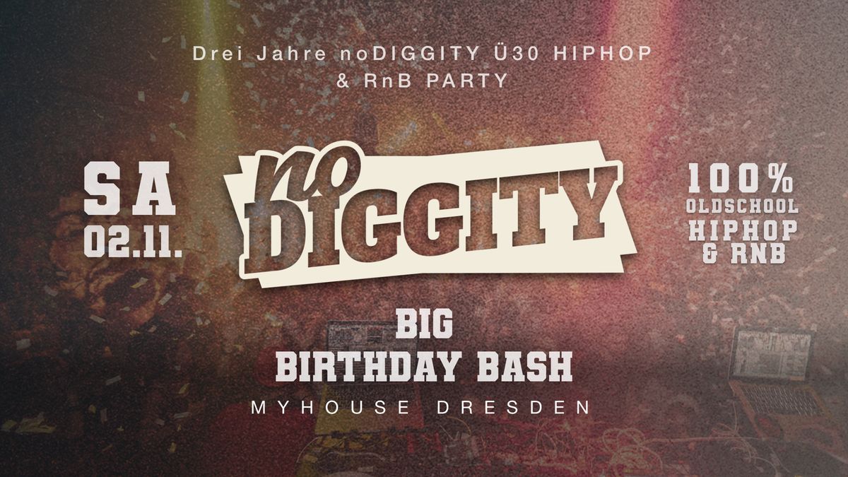 DREI JAHRE noDIGGITY OLDSCHOOL HIPHOP & RnB PARTY IN DRESDEN