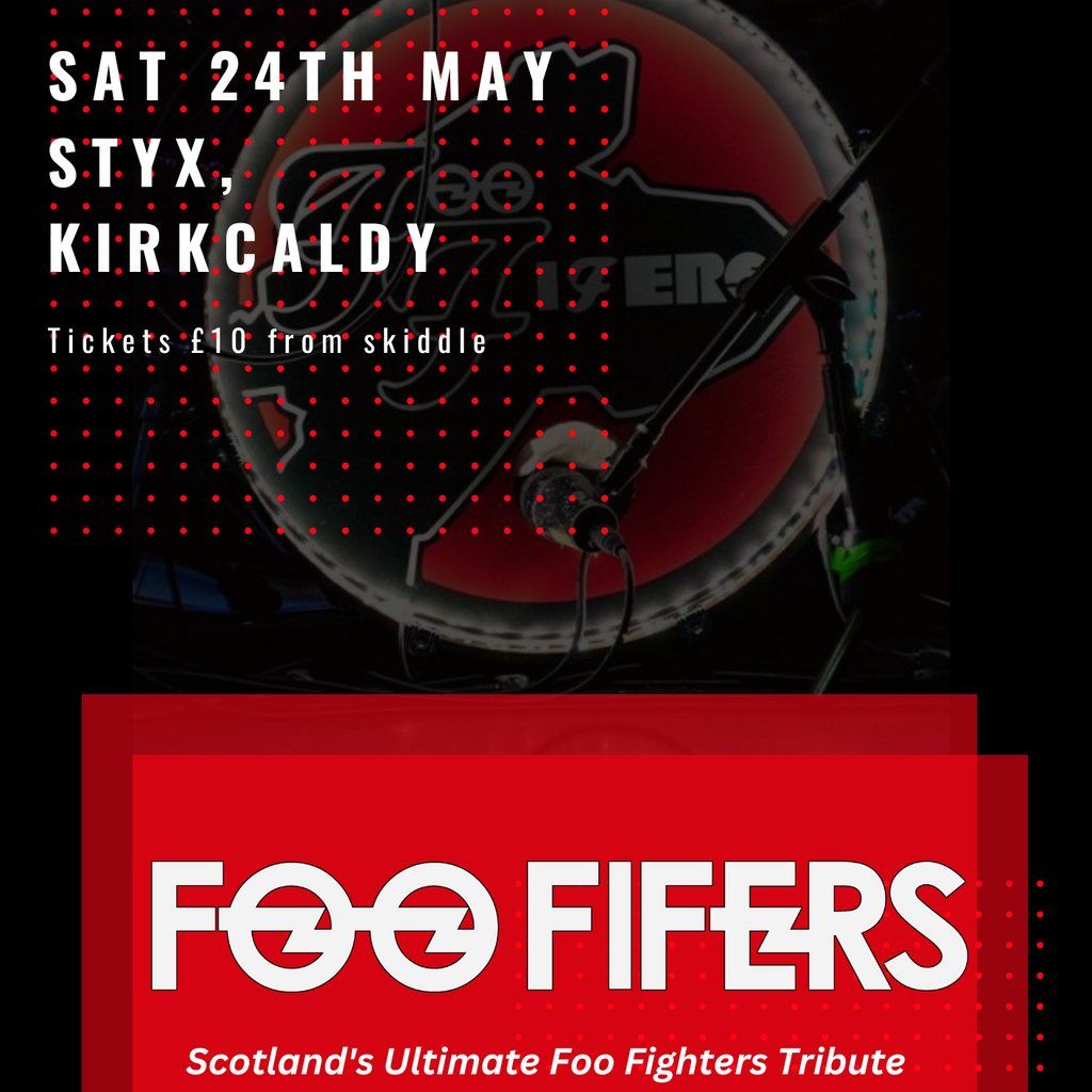 Foo Fifers Live at Styx Kirkcaldy