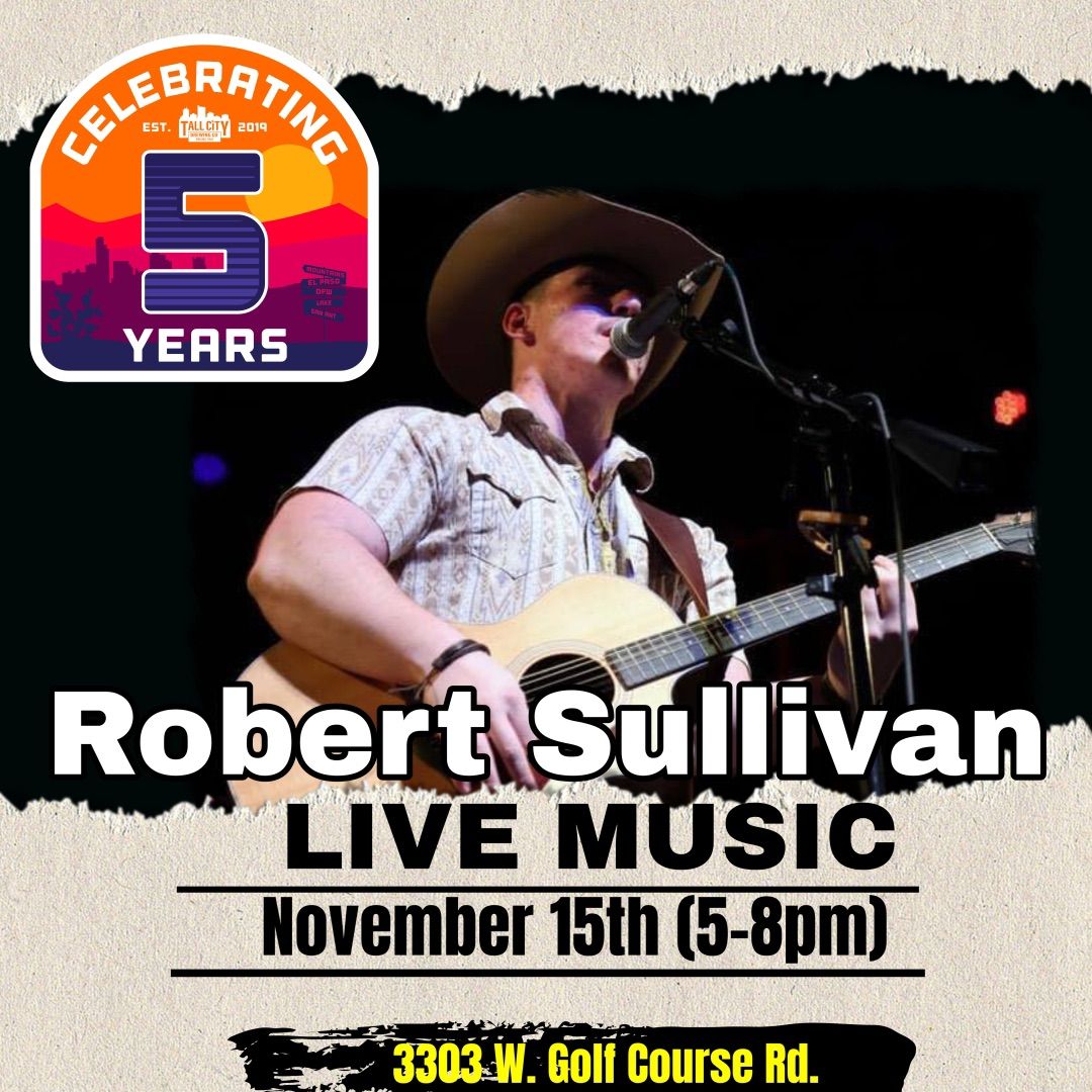 Live Music: Robert Sullivan 