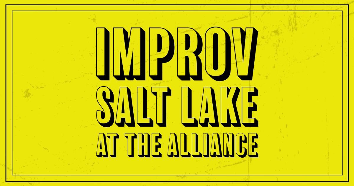 Improv Salt Lake at the Alliance