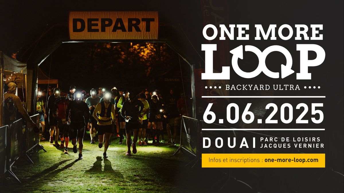 One More Loop Backyard Ultra Douai 2025