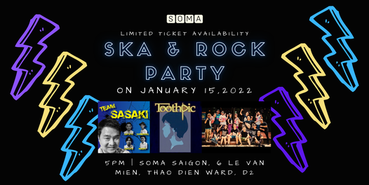 Soma \/\/ Ska & Rock party \/\/ Hem Hem Saigon x Team Sasaki x Toothpic