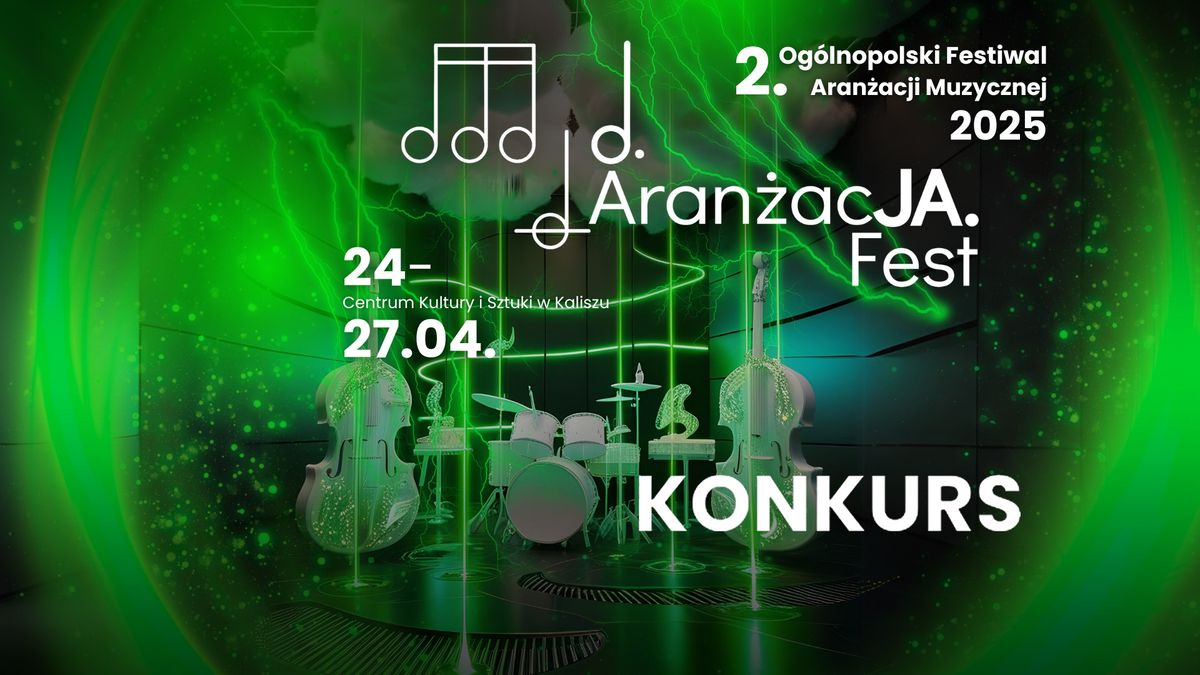 Konkurs dla solist\u00f3w i zespo\u0142\u00f3w graj\u0105cych muzyk\u0119 rozrywkow\u0105 \u2013 2. Aran\u017cacJA Fest 2025