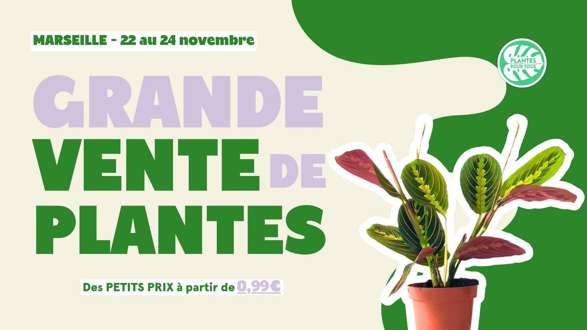 Grande Vente de Plantes - Marseille