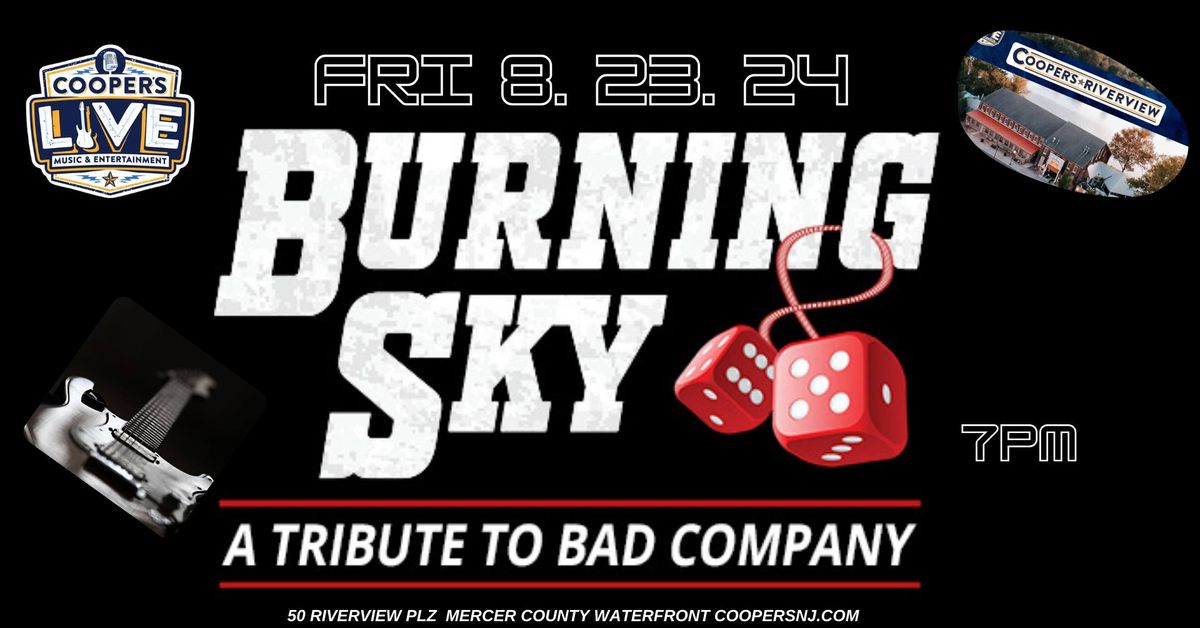  Burning Sky a Tribute to Bad Company at Cooper's Riverview!