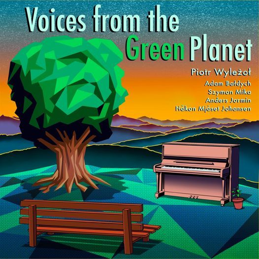 Piotr Wyle\u017co\u0142: VOICES FROM THE GREEN PLANET \/\/ Cosmopolite