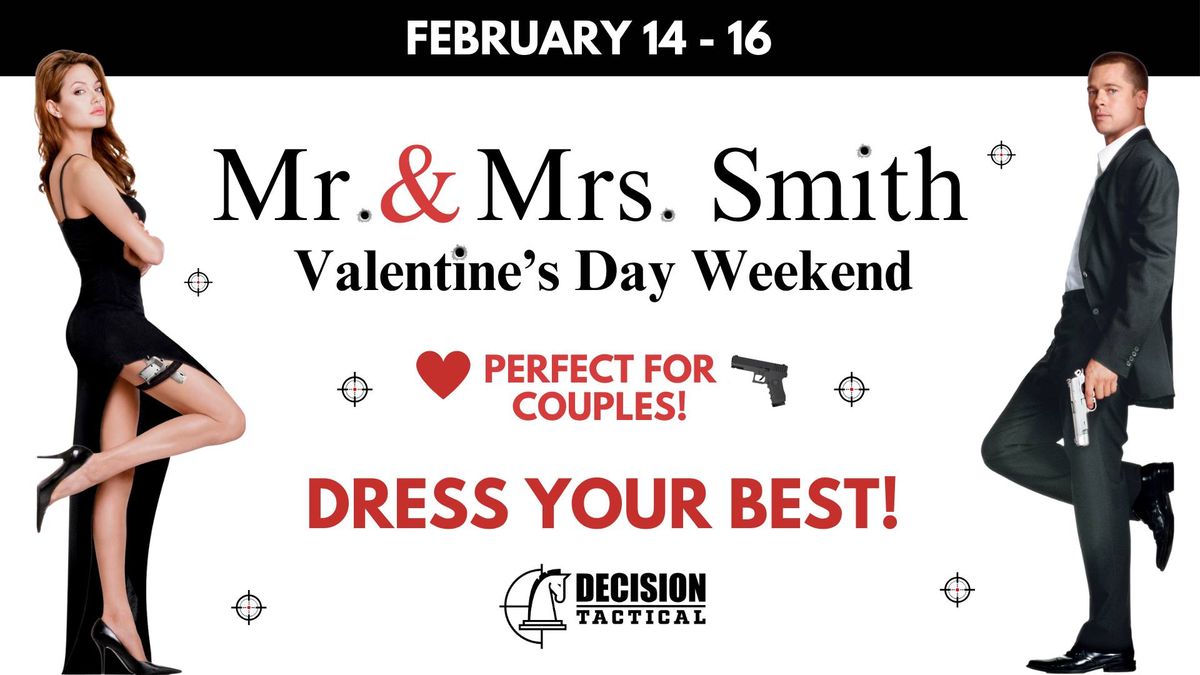 Mr. & Mrs. Smith Valentine's Day Weekend at Decision Tactical