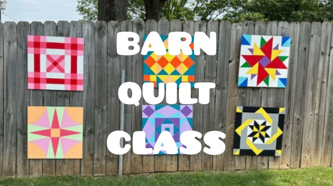 Barn Quilt Class