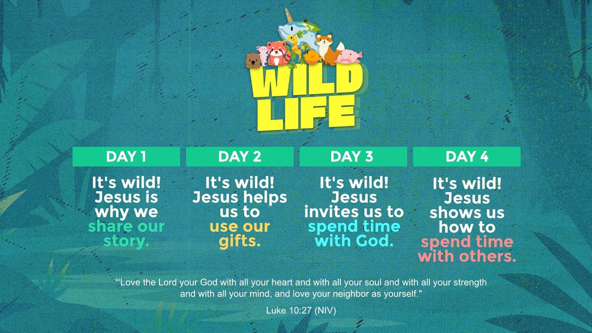 Wild Life VBS - July 2-5