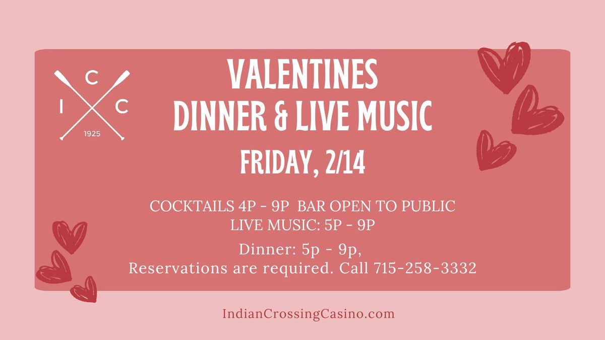 Valentines Dinner and Live Music at the Indian Crossing Casino