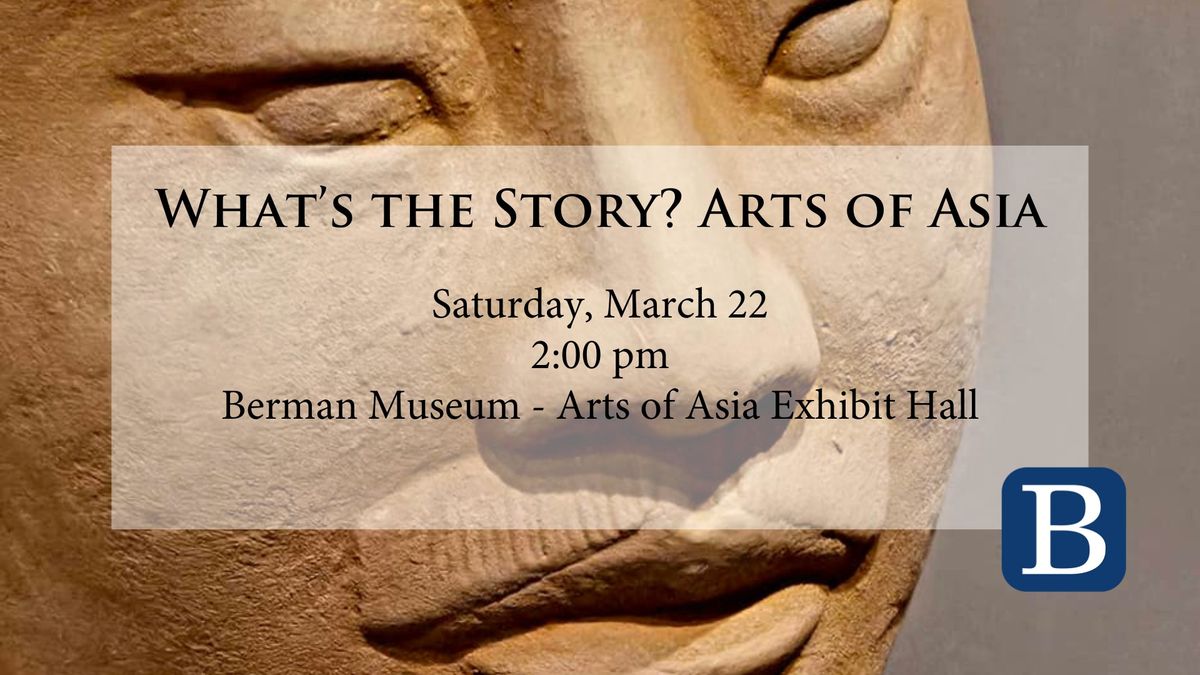 What\u2019s the Story? Arts of Asia