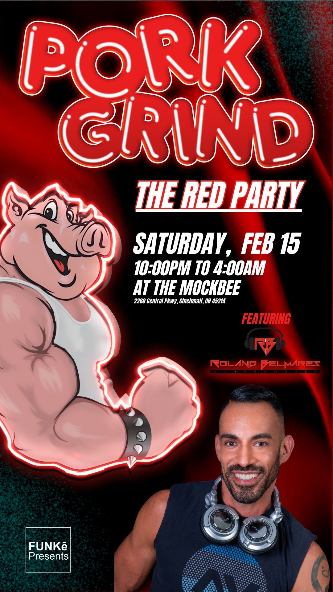 PorkGrind The Red Party! Featuring DJ Roland Belmares