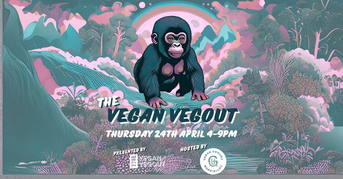 The Vegan Vegout - Southside