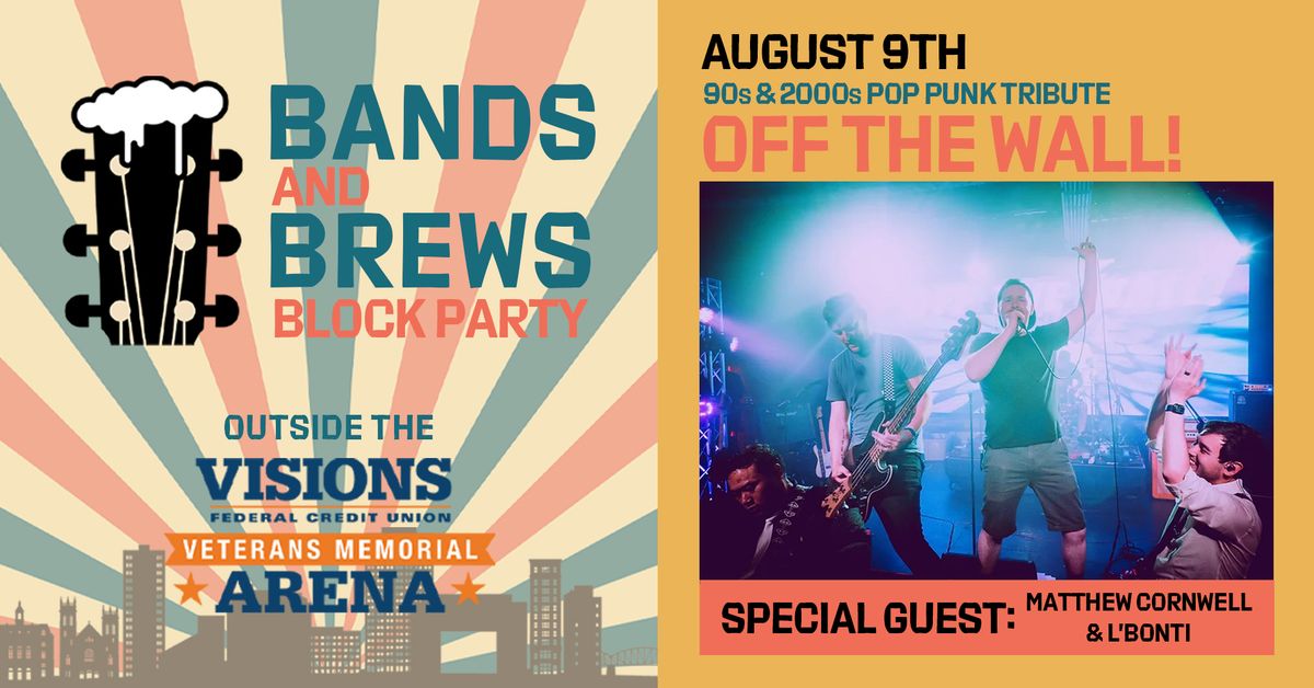 Off The Wall! and L'Bonti - Bands and Brews Block Party