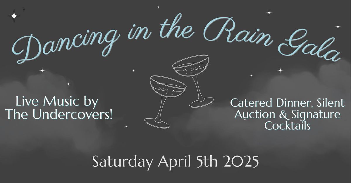 Dancing in the Rain Gala