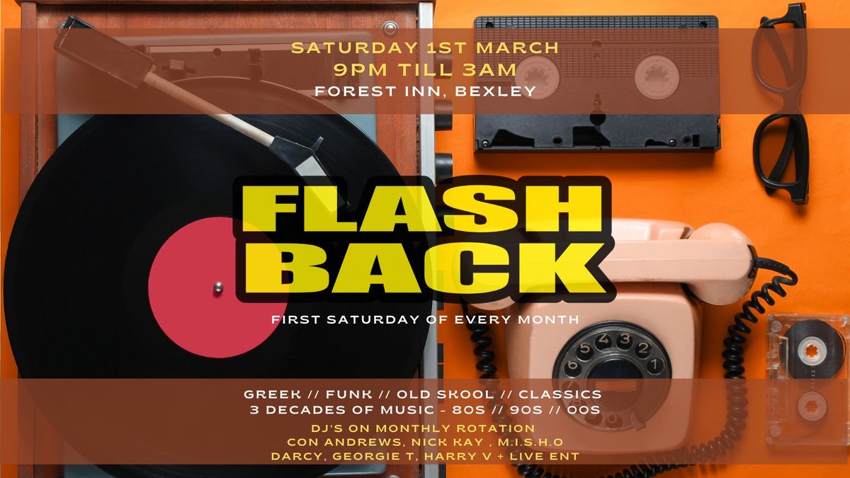 Flashback at Forest Inn Bexley - Saturday 1st March