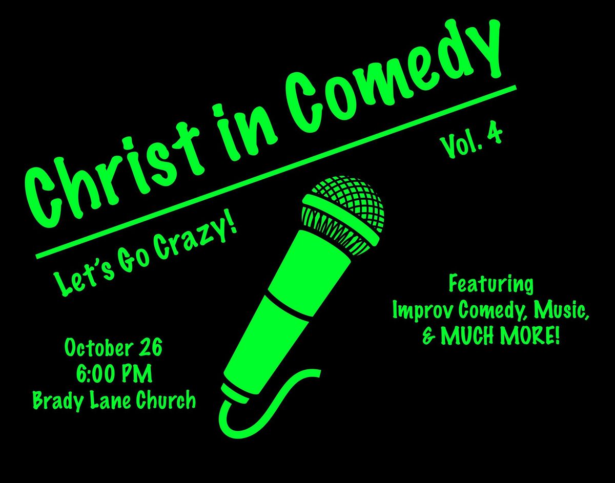 Christ in Comedy: Let's Go Crazy!