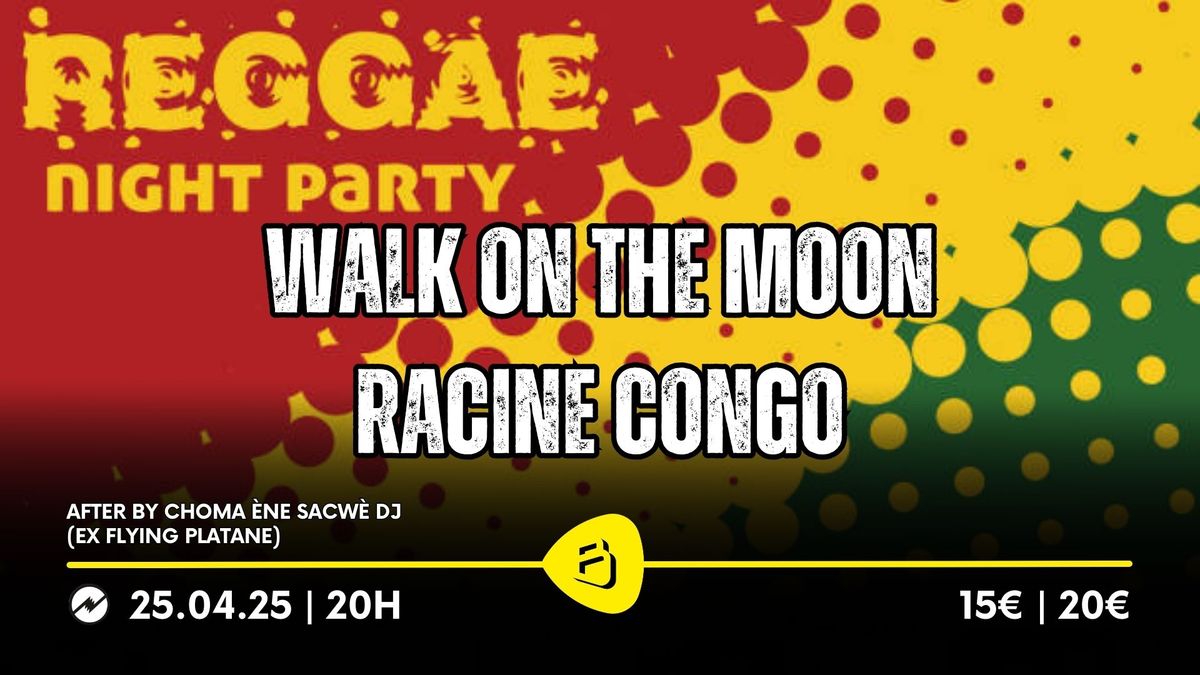 Walk on the Moon + Racine Congo | Belv\u00e9d\u00e8re