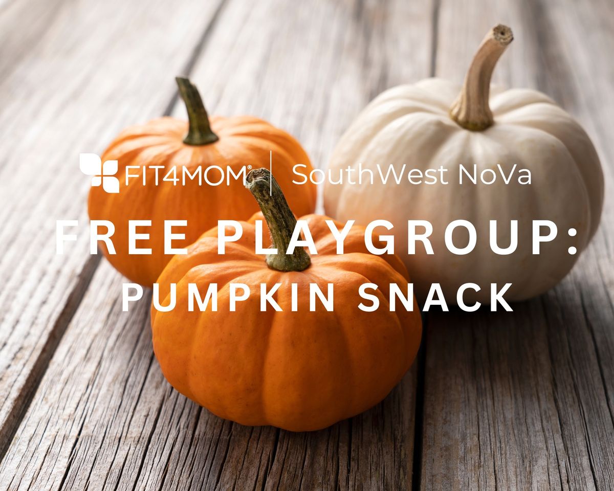 FREE Playgroup\u2014Pumpkin Snack!!