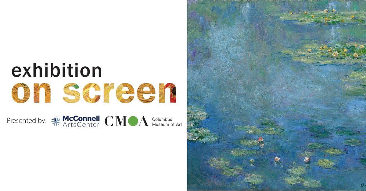 Painting the Modern Garden \u2013 Monet to Matisse (Exhibition on Screen)