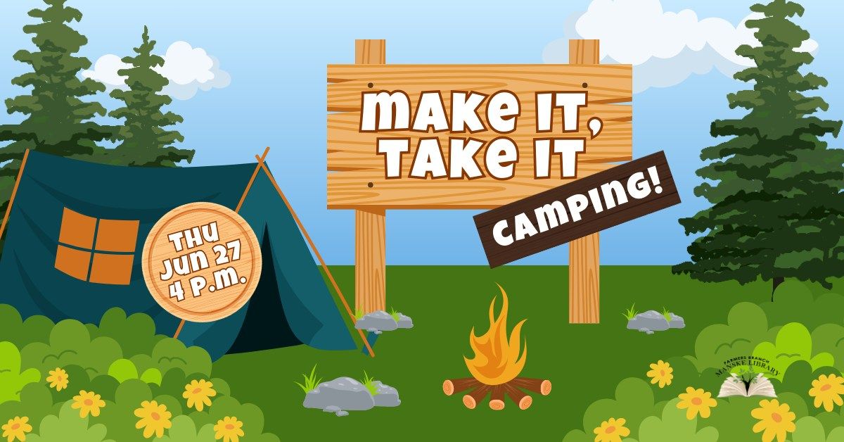 Make It, Take It: Camping!
