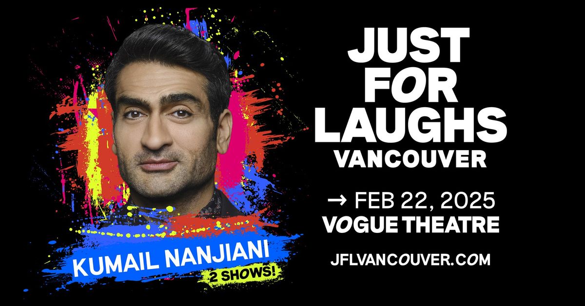 Kumail Nanjiani @ Vogue Theatre - Just For Laughs VANCOUVER - Show 2