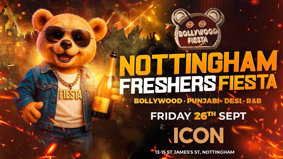 BOLLYWOOD FIESTA PRESENTS: NOTTINGHAM FRESHERS FIESTA 