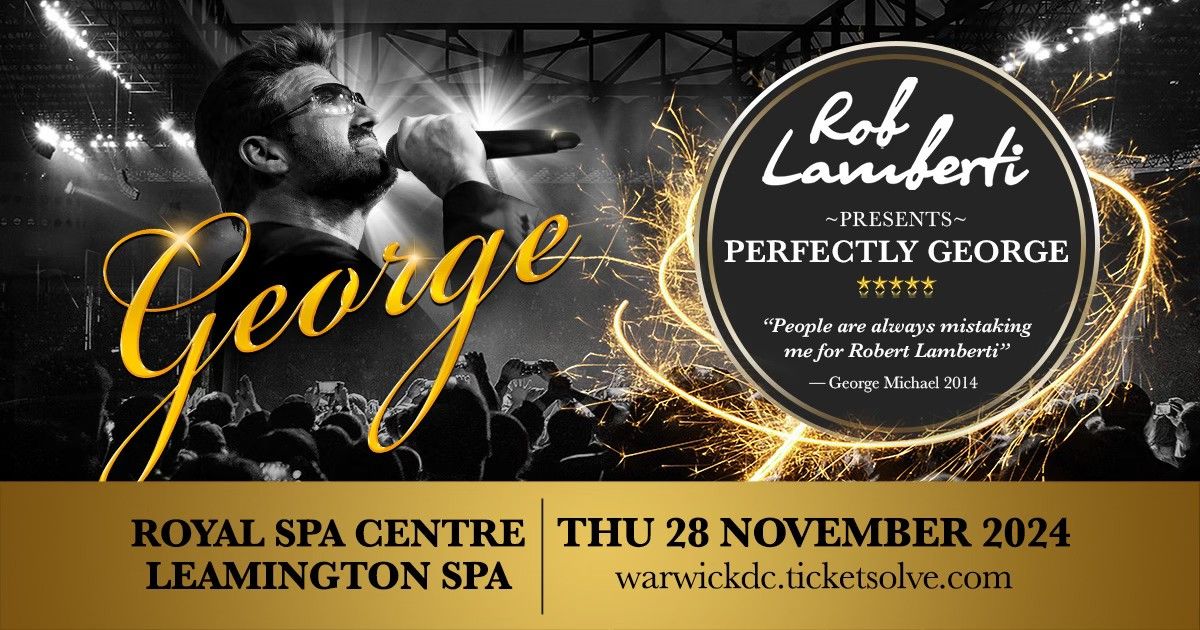 Leamington Spa - Rob Lamberti Presets Perfectly George