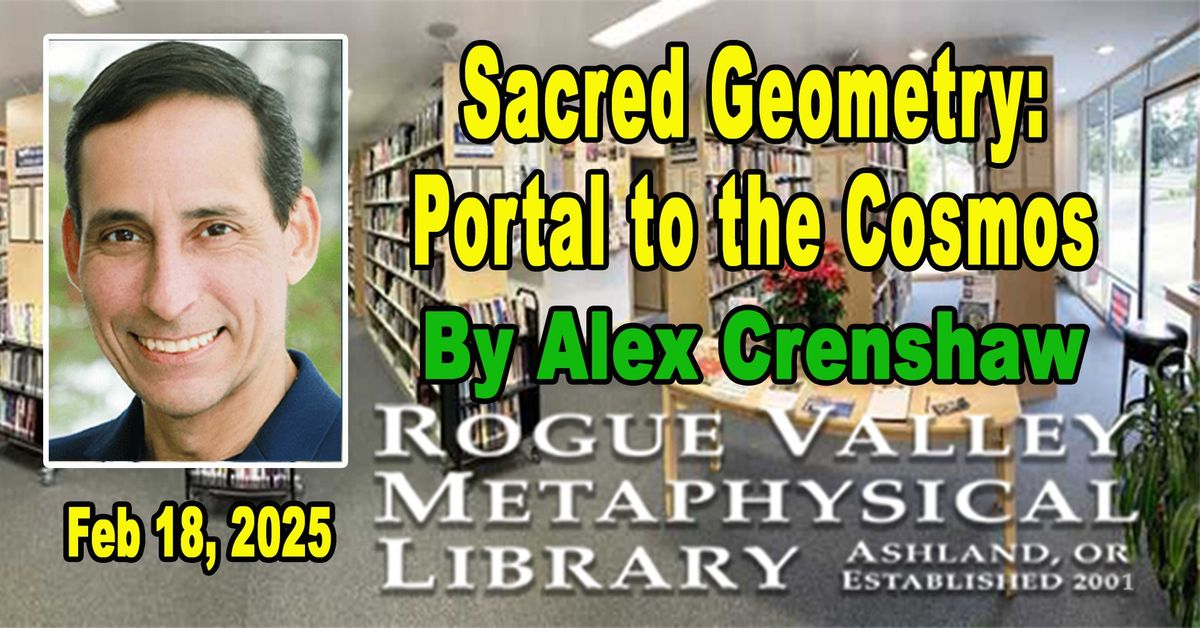 Sacred Geometry: Portal to the Cosmos by Alex Crenshaw