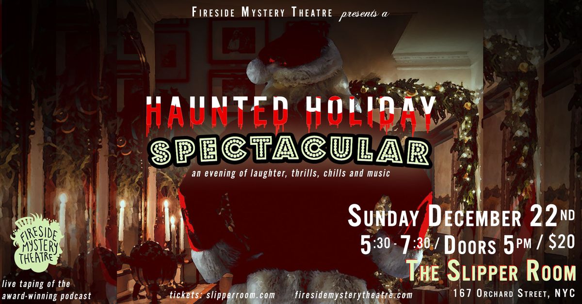 Haunted Holiday Spectacular! 