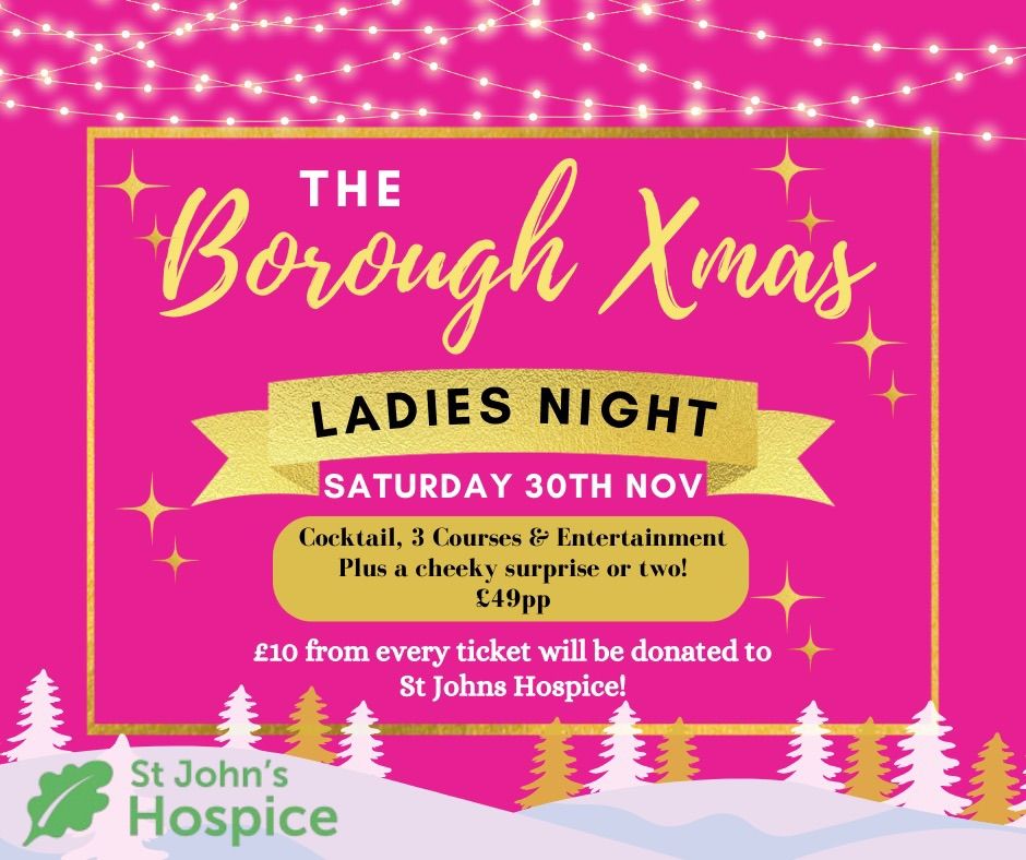 Ladies Night - The Borough x St John\u2019s Hospice!