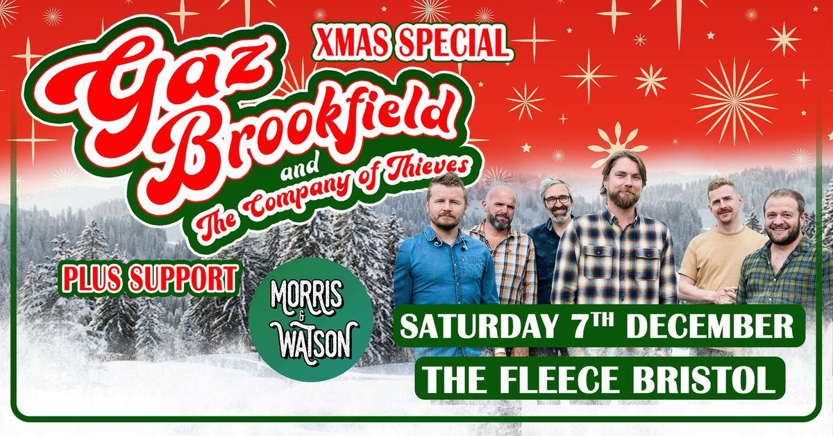 Gaz Brookfield & The Company Of Thieves - Xmas Show + Morris & Watson at The Fleece, Bristol 7\/12\/24