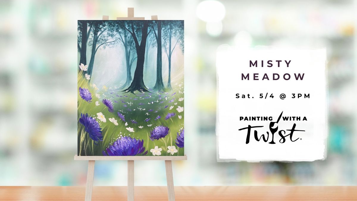 Misty Meadow Painting Event