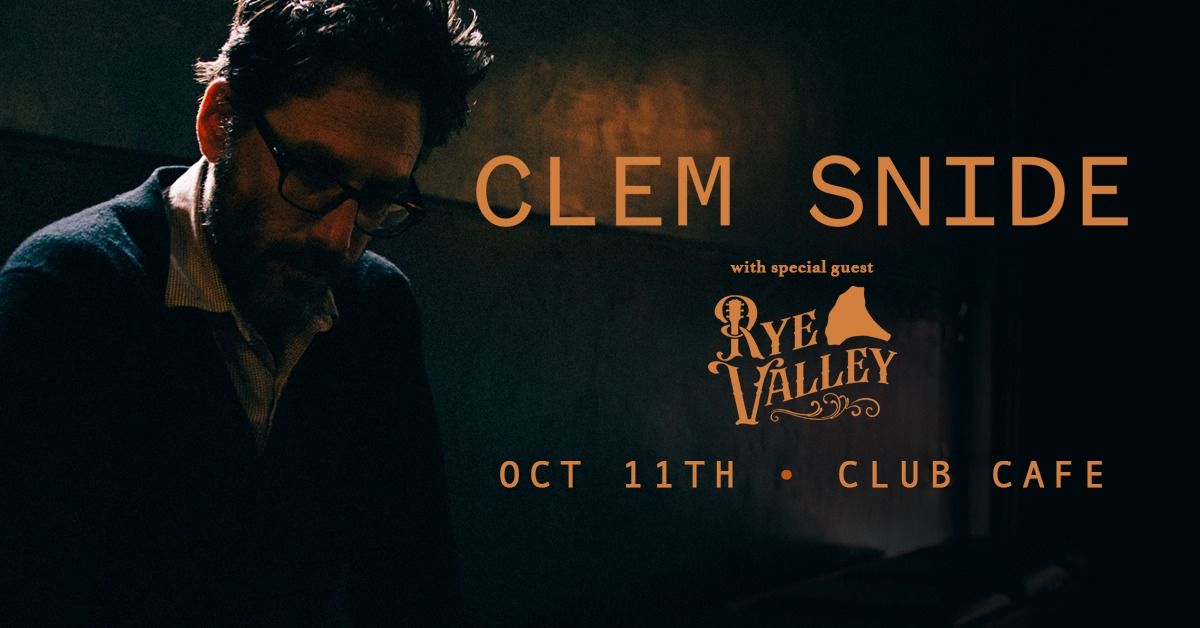 Clem Snide with Special Guest  Rye Valley