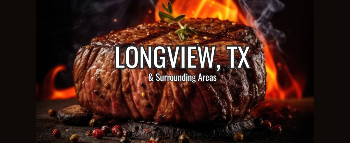 Longview, TX & Surrounding, 20 Ribeyes $40, 40% off Steak, Chicken, Seafood, & More! MEGA SALE!