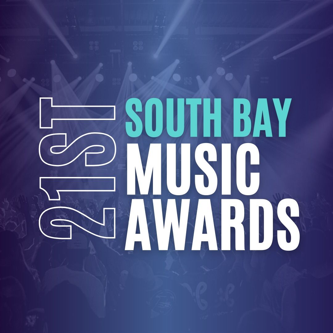 South Bay Music Awards 21st Anniversary