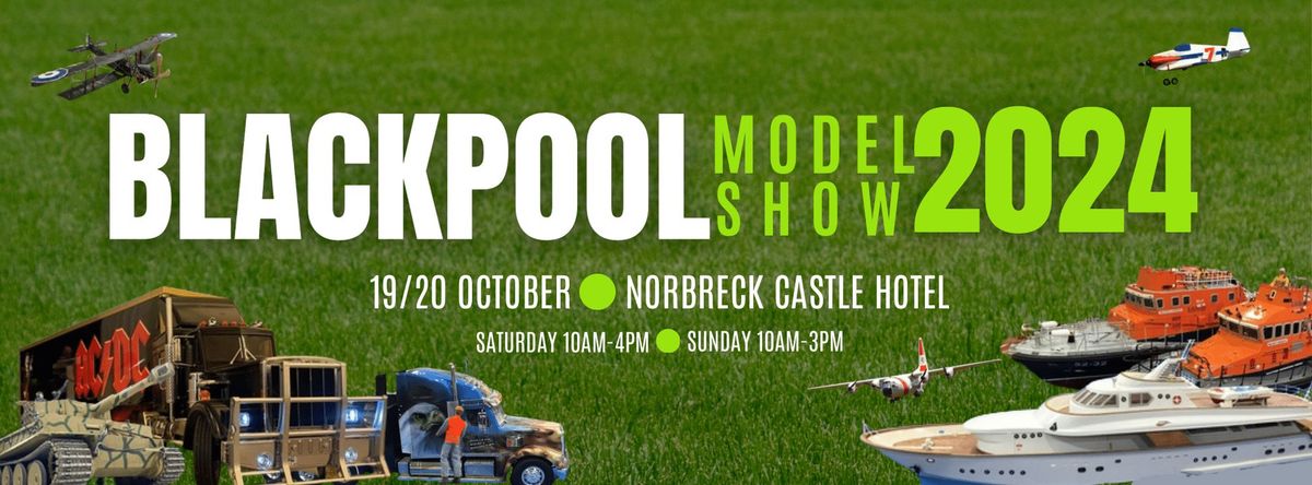 2024 Blackpool Model Show