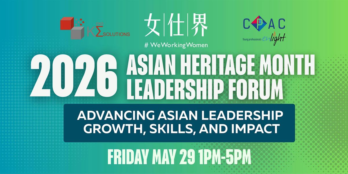 2026 WeWorkingWomen Asian Heritage Month Leadership Forum