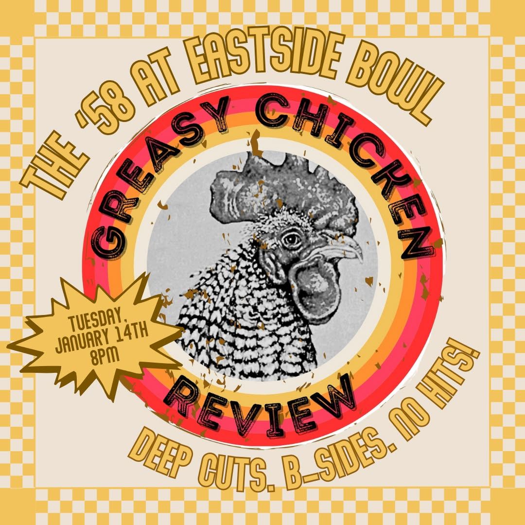 The '58: Greasy Chicken Review