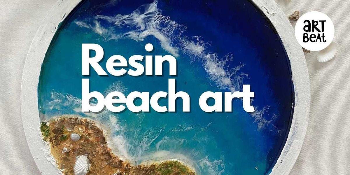 Resin beach workshop