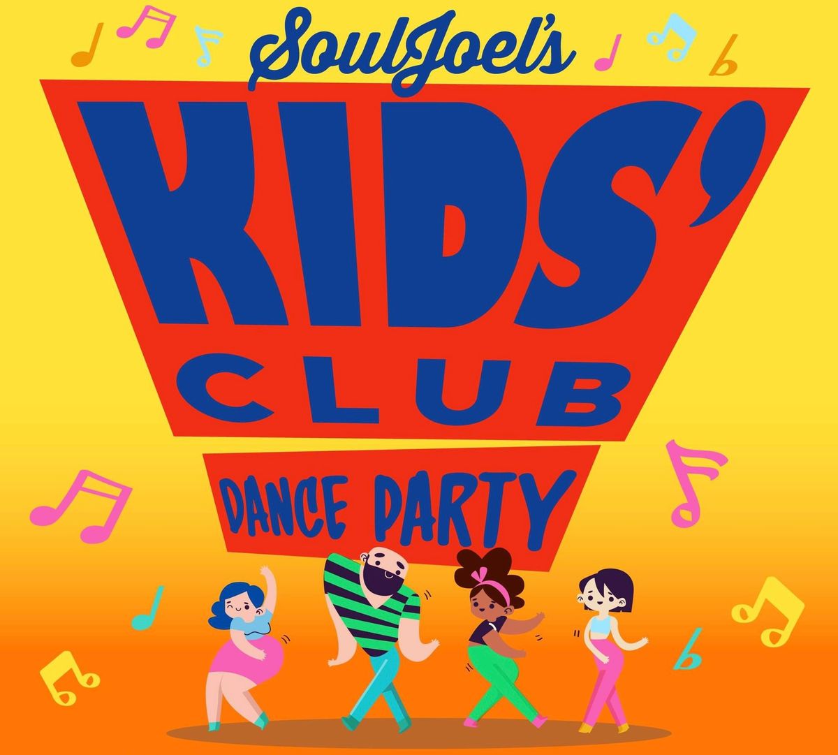 Kids\u2019 Club Dance Party inside at SoulJoel's