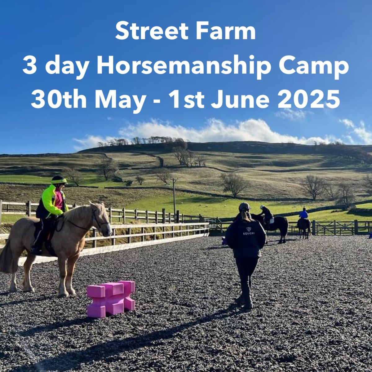 Street Farm 3 day Horsemanship Camp 30th May - 1st June 2025